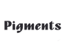 Pigments